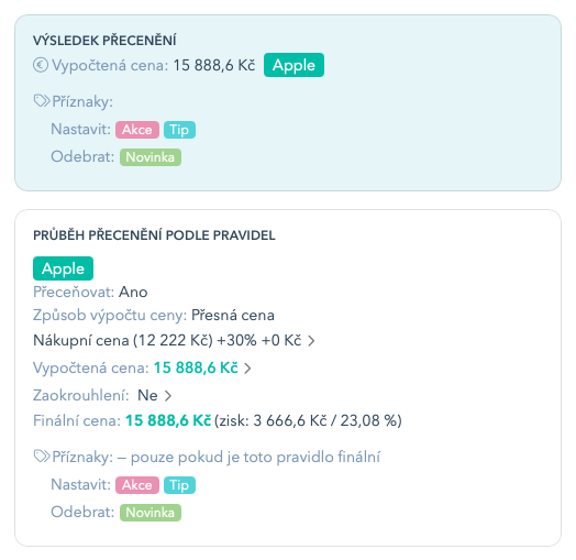 Výsledek přecenění a průběh pravidla: nastaví se příznaky Akce a Tip, odebere se Novinka. Příznaky platí jen když je toto pravidlo finální.